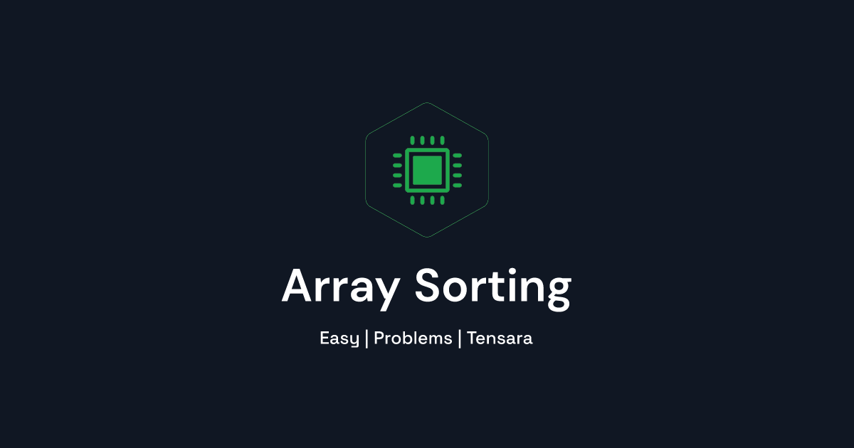 Array Sorting | Tensara